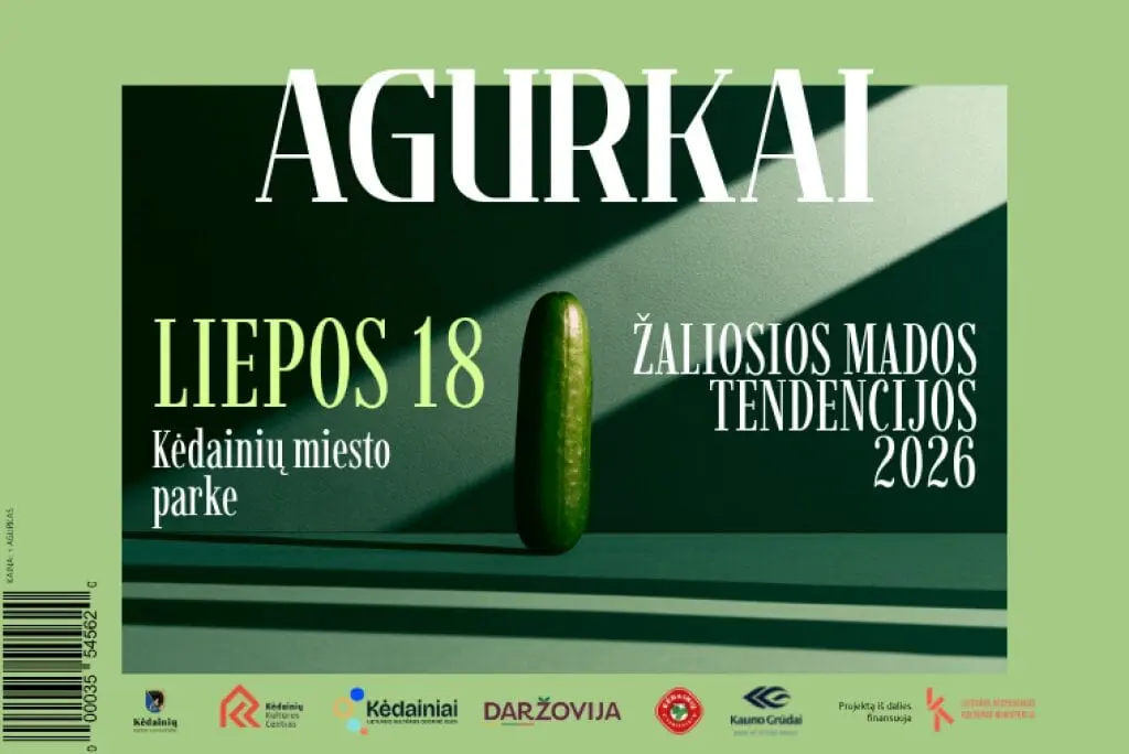 Šiandien Kėdainiai stebins ne tik agurkais: laukia koncertai, mugė ir žaliosios mados podiumas