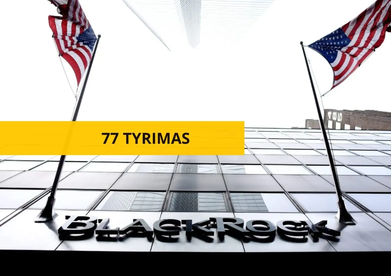 77 Tyrimas: „BlackRock“ ir jo vadovas Larry Fink – kas jie?